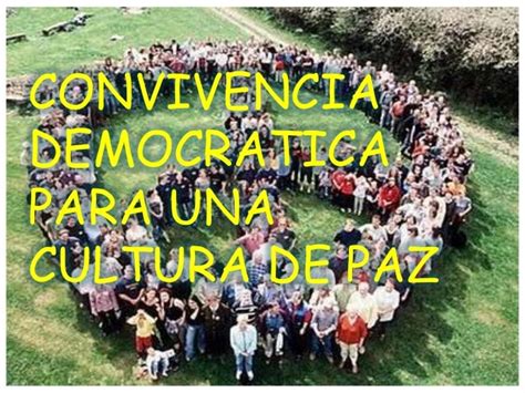 Exposicion 1 convivencia de paz para una cultura democratica