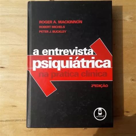 Livro A Entrevista Psiquiátrica Na Prática Clínica De Acord