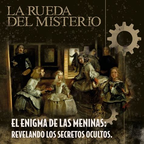 Los Enigmas En Las Meninas De Velázquez Las Meninas