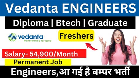 Vedanta Engineers Recruitment For Fresher Diploma Btech Graduate