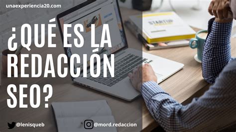 ¿qué Es La Redacción Seo Guía Para Posicionar Textos