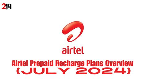 Airtel Prepaid Recharge Plans Current Previous And Upcoming Offers