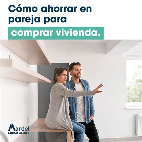 Cómo Ahorrar En Pareja Para Comprar Vivienda