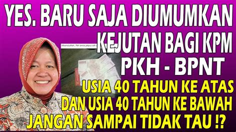 Informasi Penting Bagi Kpm Pkh Bpnt Usia Tahun Ke Atas Dan Usia