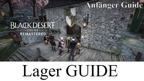 Bdo Lager Guide Für Anfänger Black Desert Tipps And Tricks Deutsch Youtube