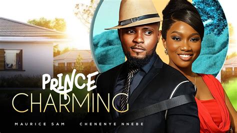 PRINCE CHARMING Maurice Sam Chinenye Nnebe 2024 Nollywood Romantic