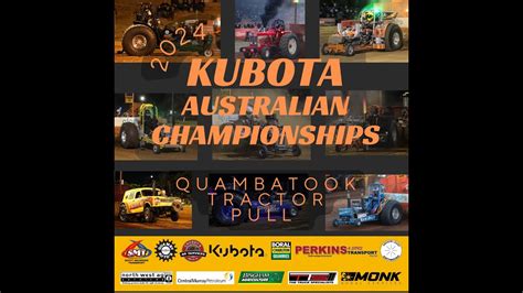 Kubota Australian Championships Quambatook Tractor Pull Youtube