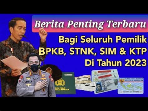 BERITA PENTING TERBARU BAGI SELURUH PEMILIK BPKB STNK SIM KTP YouTube