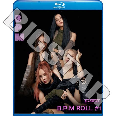 Blu Ray Blackpink B P M Roll Ep Ep