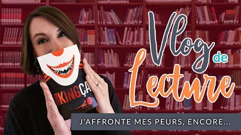 Vlog Lecture J Affronte Mes Peurs Encore YouTube