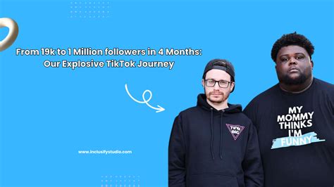 From 19k To 1 Million In 4 Months Our Explosive Tiktok Journey And