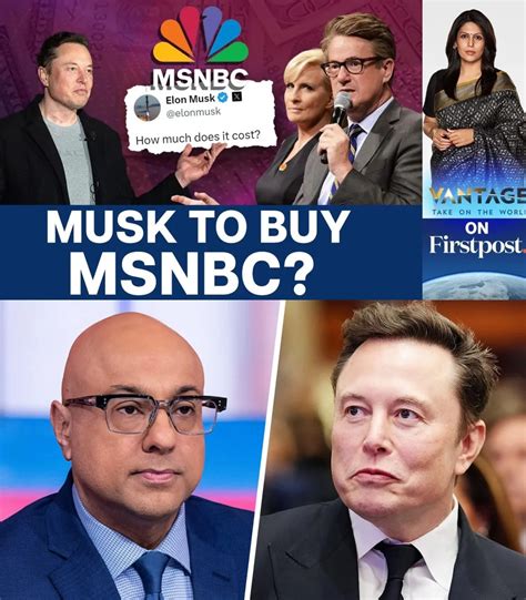 Mysterious - Elon Musk’s Bold Move To Purchase MSNBC: Aiming To Solve