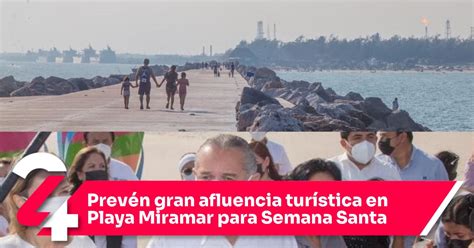 Prev N Gran Afluencia Tur Stica En Playa Miramar Para Semana Santa