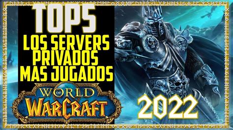 Top Los Servidores Privados De World Of Warcraft Mas Jugados