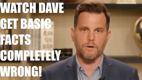 Watch Dave Rubin Have Literally No Idea What He Is Talking About Gets