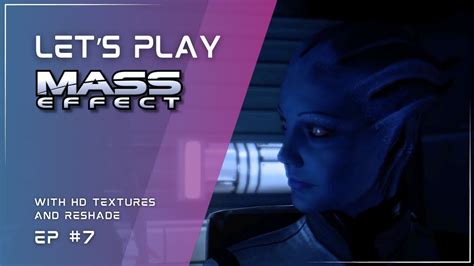 Lets Play Mass Effect Episode 7 Crew Talk W Hd Textures And Reshade Youtube