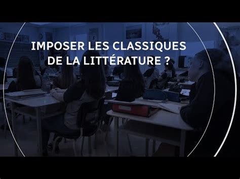 Lectures Obligatoires Ramener Les Classiques Dans Nos Coles Youtube