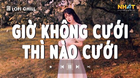 Kh Ng Son Ph N Nh Ng Em V N Xinh T I Gi Kh Ng C I Th N O C I Lofi Hour Lofi Hot