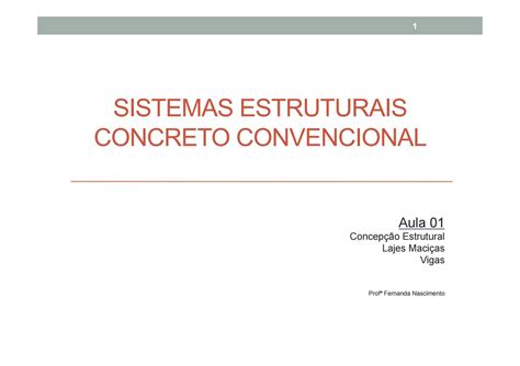 Sistemas Estruturais Concreto Aula 01 Lajes Macicas E Vigas By Elidani