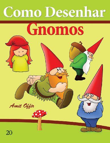 Como Desenhar Gnomos Livros Infantis Como Desenhar Comics By Amit