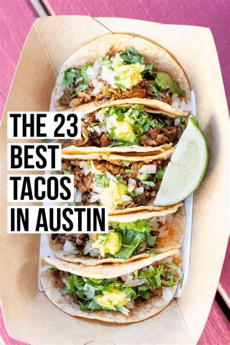 23 Best Tacos In Austin Female Foodie