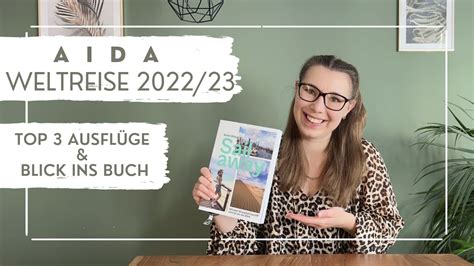 AIDA Weltreise 2022 23 Top 3 Ausflüge Blick ins Buch VLOG Teil 31