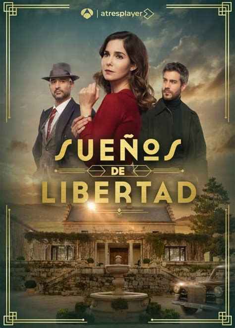 Sue Os De Libertad Tv Series The Movie Database Tmdb