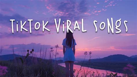 Tiktok Viral Songs 🍥 Trending Tiktok Songs 2024 ~ Best Tiktok Songs