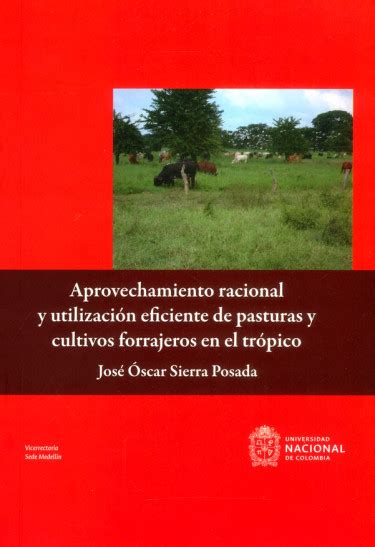 Libro Aprovechamiento Racional Y Utilización Eficiente De Pasturas Y