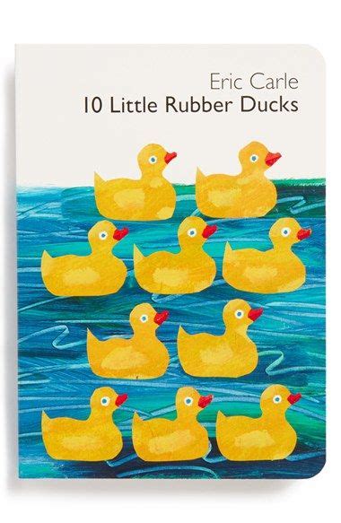 10 Little Rubber Ducks Board Book Nordstrom Eric Carle Activities