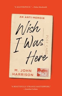 Wish I Was Here | Book by M. John Harrison | Official Publisher Page | Simon & Schuster