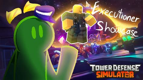 Tower Defense Simulator Executioner Showcase Youtube