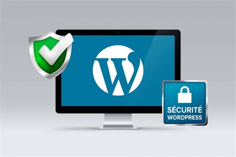 Conseils Pour S Curiser Son Site Wordpress