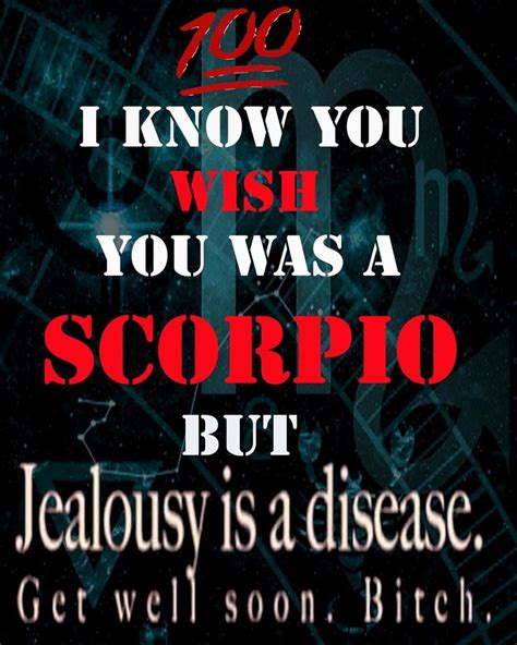 Pin By Angelica Wines On Scorpio Jealousy Is A Disease Jealousy