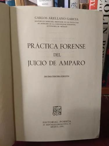 Pr Ctica Forense Del Juicio De Amparo Carlos Arellano Garcia En Venta