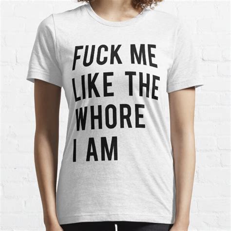 Fuck Me T Shirts Redbubble