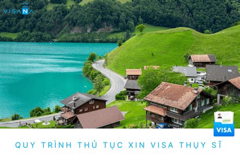 Hướng dẫn xin visa Thụy Sĩ tự túc Đơn giản Dễ thực hiện Cập nhật