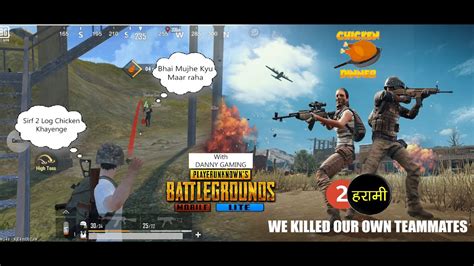 We Planned To Kill Our Own Team Mates Chicken Dinner Pubg Mobile