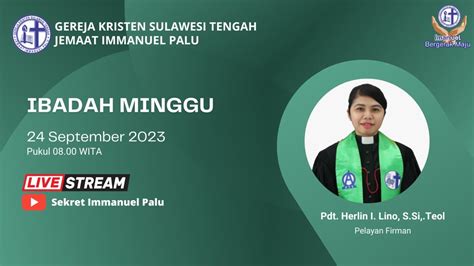 IBADAH MINGGU GKST JEMAAT IMMANUEL PALU 24 SEPTEMBER 2023 YouTube