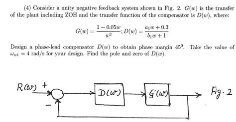 SOLVED Consider A Unity Negative Feedback System Shown In Fig G W Is