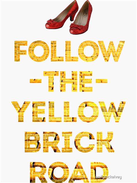 Follow The Yellow Brick Road Sticker By Emilymckelvey Redbubble