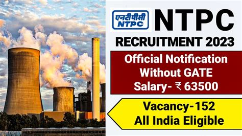 NTPC PSU Recruitment 2023 NTPC Vacancy 2023 NTPC Notification 2023 NTPC