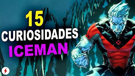 X Men 15 Curiosidades Sobre O Homem De Gelo Youtube