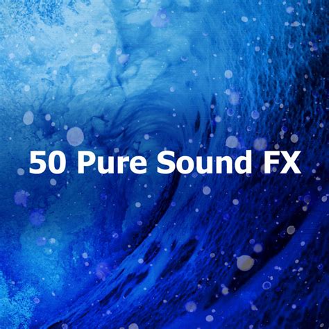 Pure Sound Fx Album By Ontspanning Sound Spotify