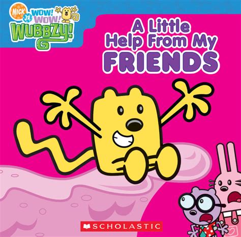 Wow! Wow! Wubbzy! A Little Help from My Friends by Scholastic | Scholastic