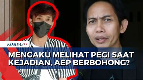 Jadi Saksi Kunci Atas Status Tersangka Pegi Kesaksian Aep Palsu YouTube