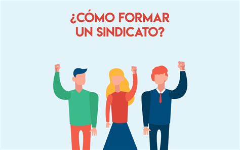 C Mo Formar Un Sindicato Profesionistas