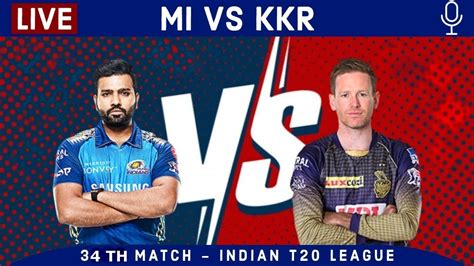 🔴live Mi Vs Kkr Live Commentary Live Cricket Match Today Ipl