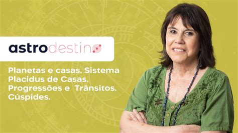 Planetas e casas Sistema Placidus de Casas Progressões e Trânsitos