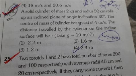 4 18 M S And 20 6 M S A Solid Cylinder Of Mass 2 Kg And Radius 50 Cm Ro
